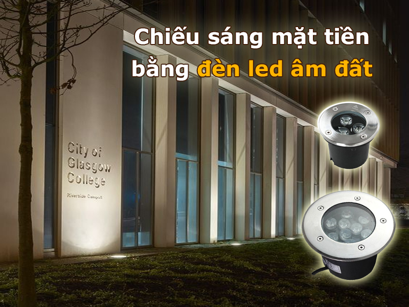 Chiếu sáng mặt tiền với đèn led âm đất