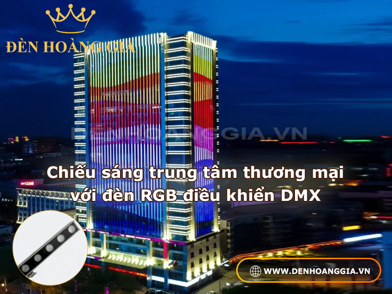 Chiếu sáng trung tâm thương mại với đèn RGB điều khiển DMX