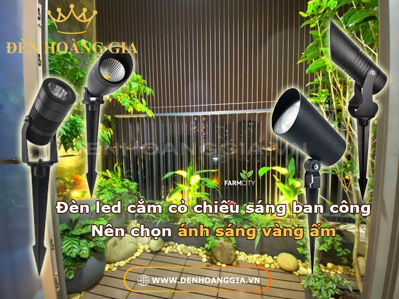 Đèn led cắm cỏ ban công nên chọn ánh sáng vàng ấm