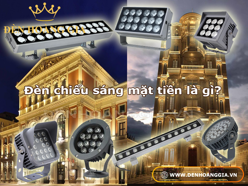 Đèn chiếu sáng mặt tiền là gì?