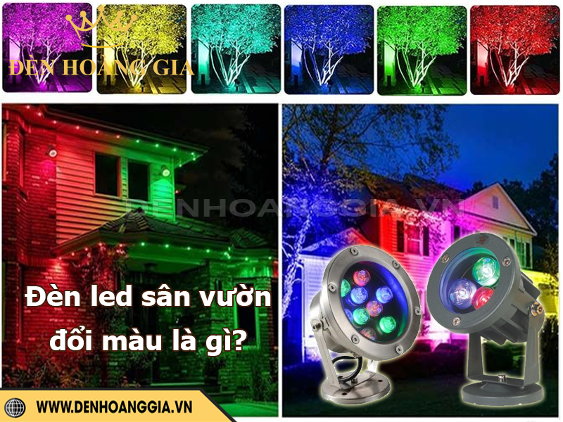Đèn led sân vườn đổi màu là gì?