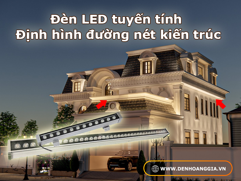 Đèn LED tuyến tính – Định hình đường nét kiến trúc