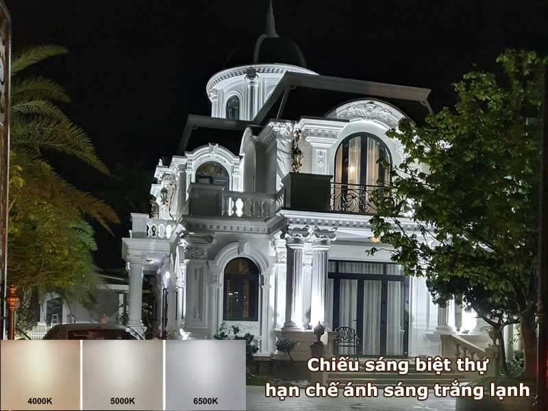 Chiếu sáng biệt thự hạn chế sánh sáng trắng lạnh