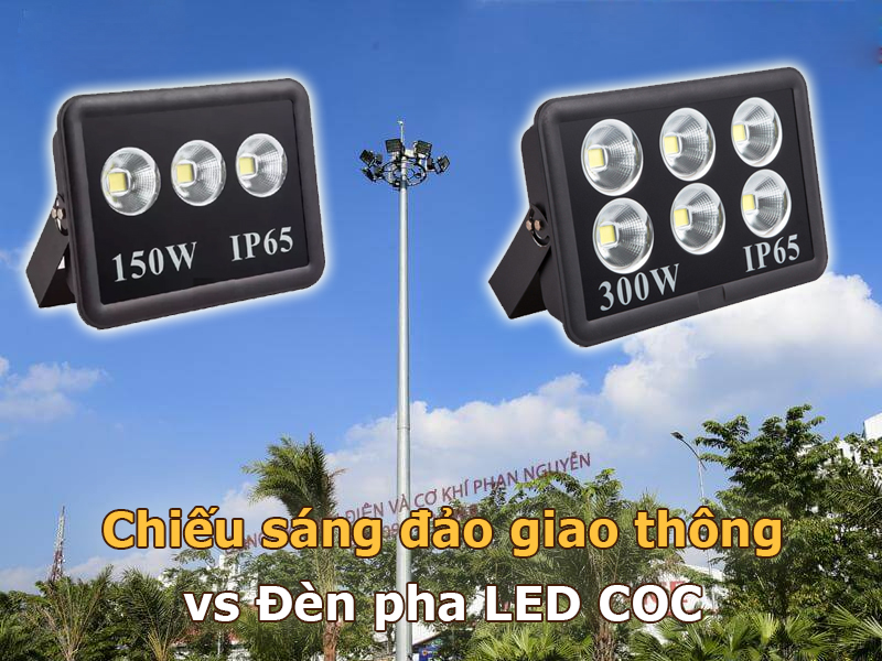 Chiếu sáng đảo giao thông với đèn pha led COC