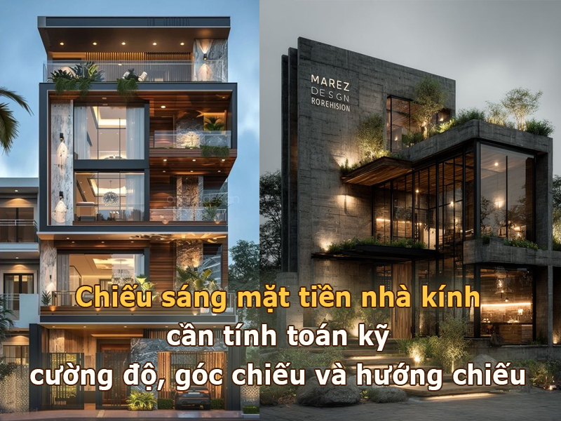 Chiếu sáng mặt tiền nhà kính cần tính toán kỹ