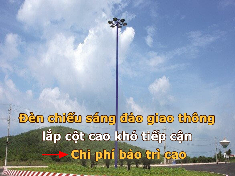 Cột đèn giao thông cao, khó tiếp cận khiến chi phí bảo trì cao