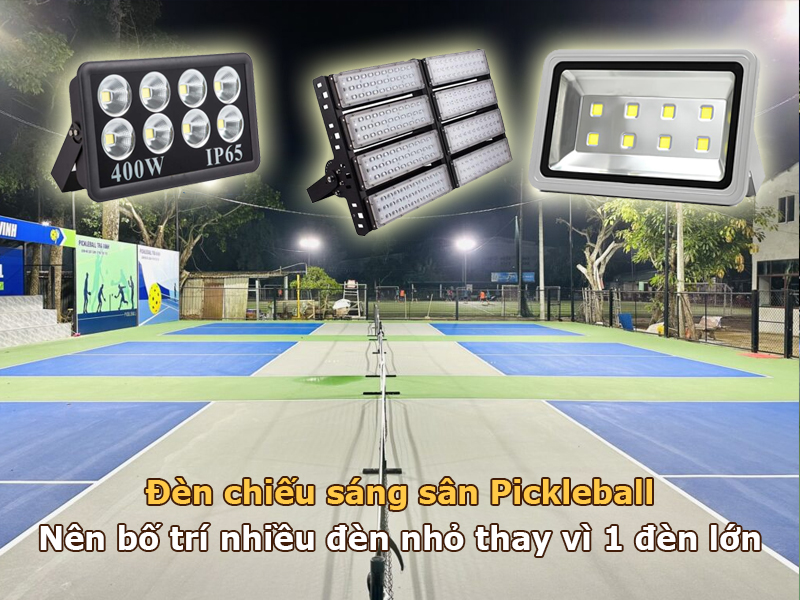 Chiếu sáng sân Pickleball nên bố trí nhiều đèn công suất nhỏ thay vì nhiều đèn công suất lớn