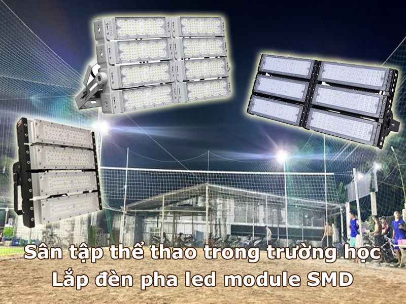 Sân thể thao trường học lắp đèn pha led module SMD