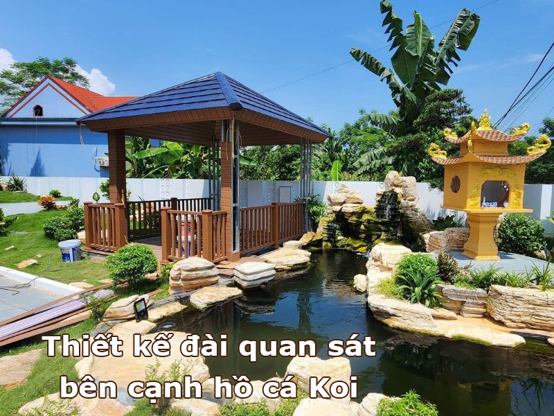 Thiết kế đài quan sát bên cạnh hồ cá Koi