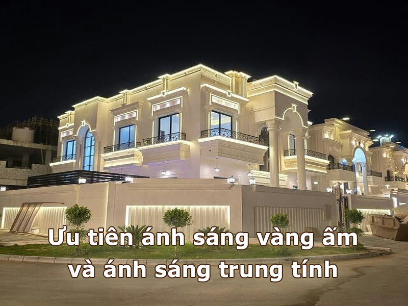 Chiếu sáng mặt tiền ưu tiên ánh sáng vàng ấm và ánh sáng trung tính