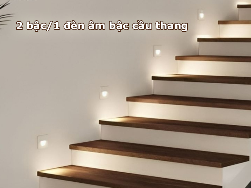 Phương án: 2 bậc 1 đèn âm bậc cầu thang