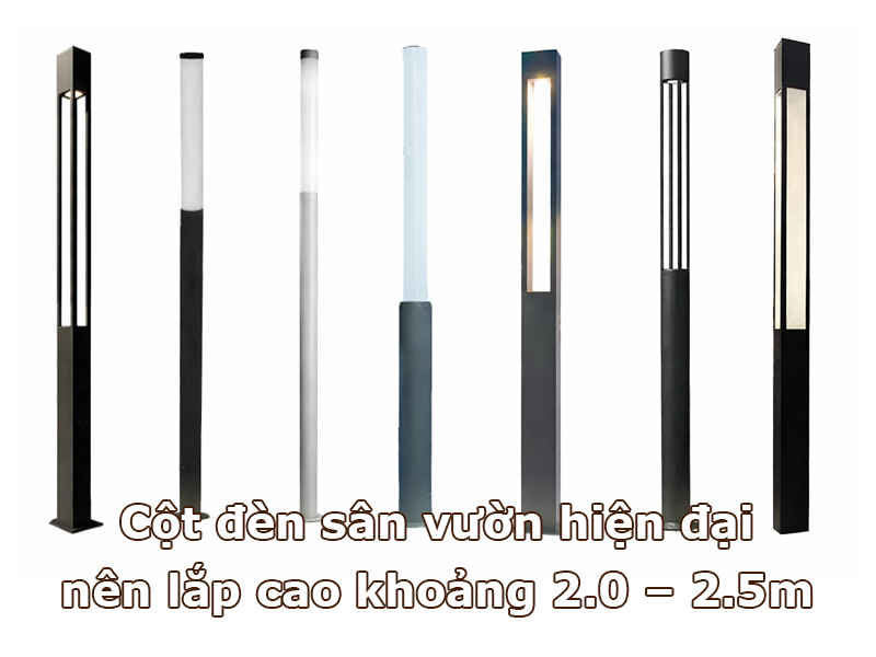 Cột đèn sân vườn hiện đại nên lắp cao khoảng 2.0–2.5m