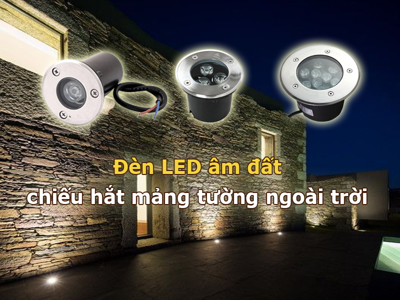 Ứng dụng đèn led âm đất chiếu hắt mảng tường ngoài trời