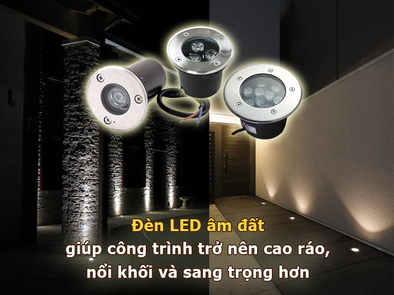 Đèn led âm đất giúp công trình nổi khối ân tượng và sang trọng