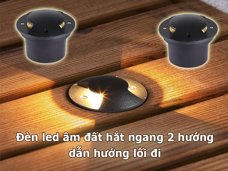Đèn led âm đất hắt ngang 2 hướng