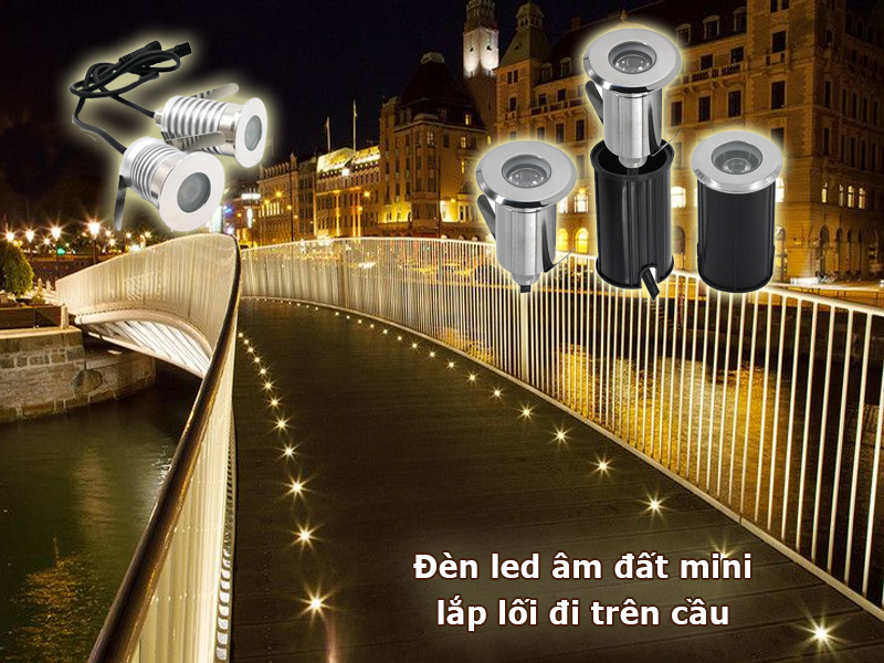Đèn led âm đát mini chiếu sáng lối đi trên cầu