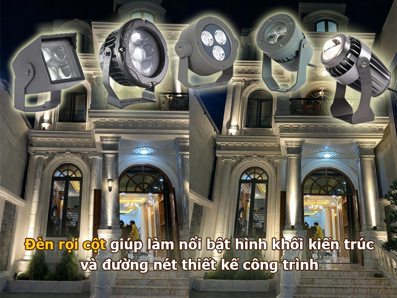 Đèn led rọi cột giúp làm nổi bật hình khối kiến trúc và đường nét thiết kế của công trình