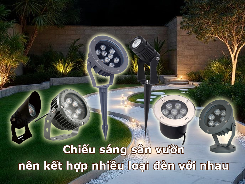 Chiếu sáng sân vườn nên kết hợp nhiều loại đèn với nhau