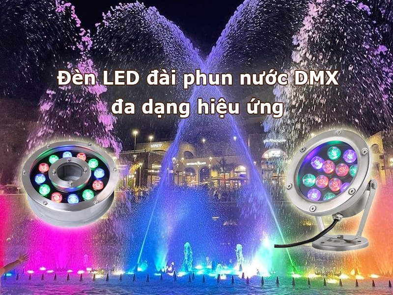 Đèn đài phun nước DMX đa dạng hiệu ứng