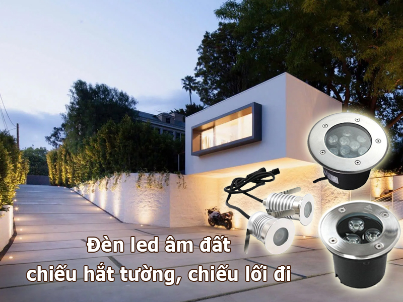 Đèn led âm đất chiếu hắt tường và lối đi
