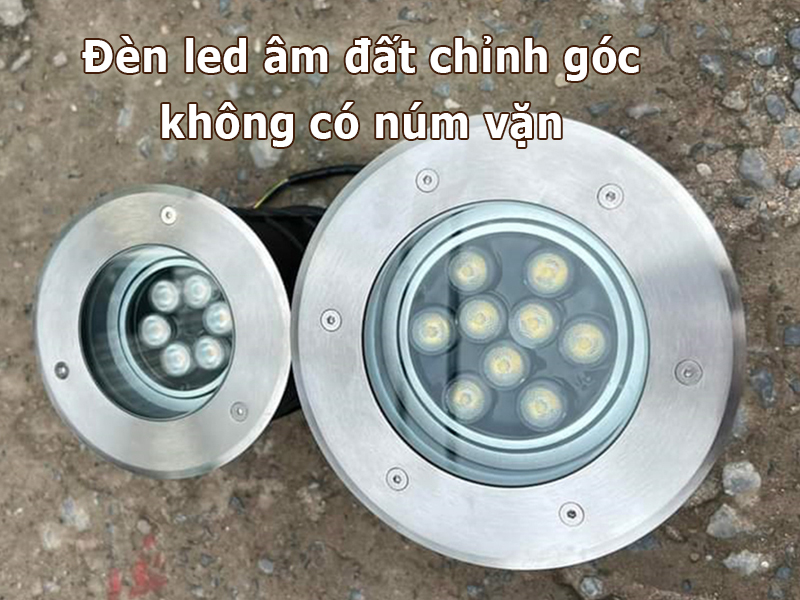 Đèn led âm đất chỉnh hướng không có núm vặn