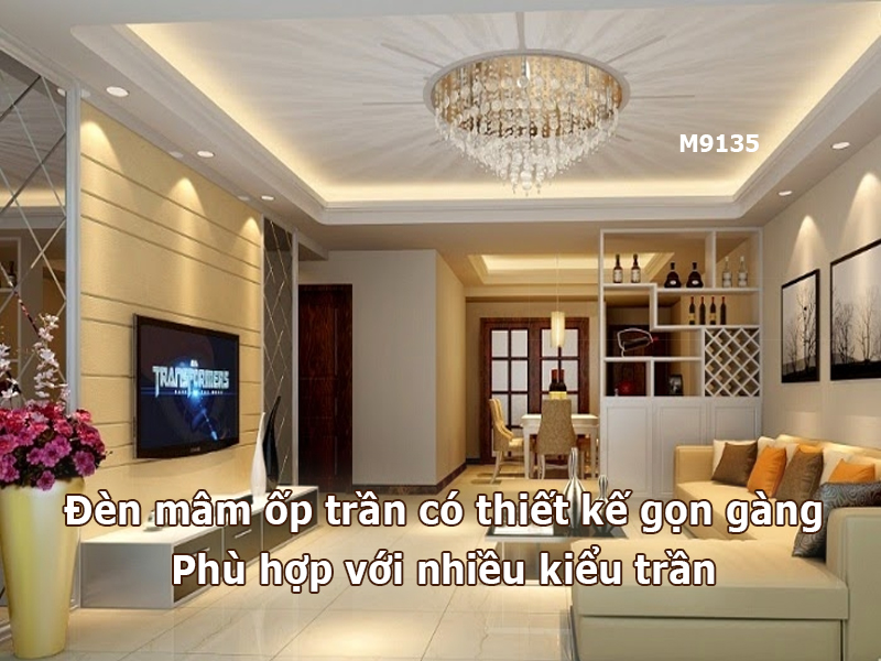 Đèn mâm ốp trần phù hợp với nhiều kiểu trần