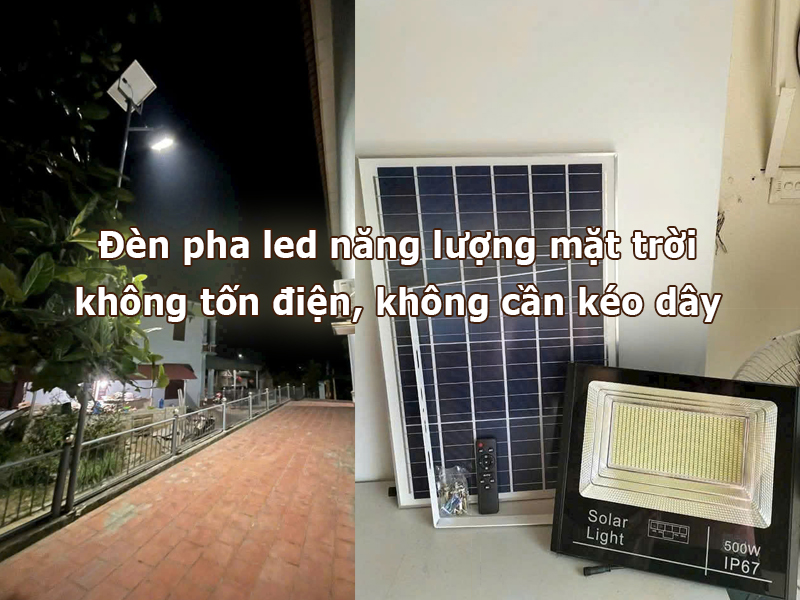 Đèn pha NLMT không tốn điện, không cần kéo dây điện phức tạp