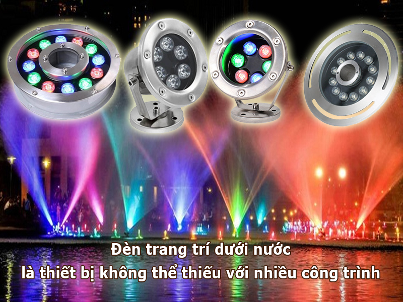 Đèn trang trí dưới nước là thiết bị không thể thiếu với nhiều công trình