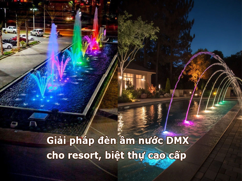 Giải pháp đèn âm nước DMX cho resort, biệt thự cao cấp
