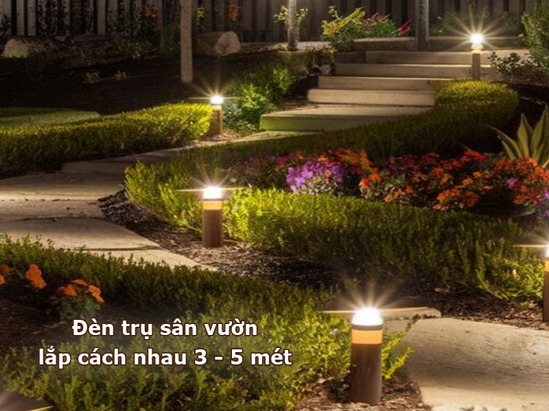 Khoảng cách lắp đèn trụ sân vườn chiếu sáng lối đi từ 3 - 5 mét