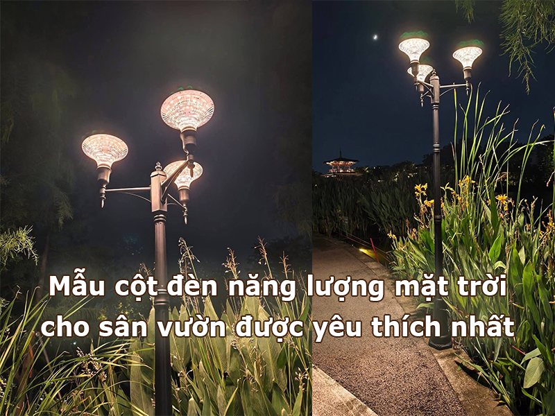Mẫu cột đèn năng lượng mặt trời được yêu thích nhất