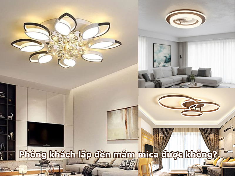 Phòng khách lắp đèn mâm mica được không?