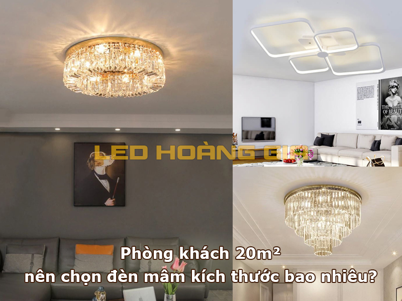 Phòng khách 20m² nên chọn đèn mâm kích thước bao nhiêu?