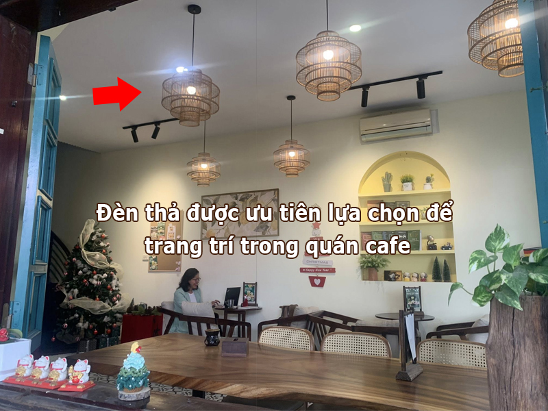 Quán cafe thường ưu tiên lắp đèn thả bàn