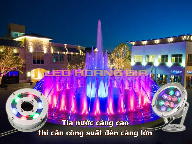 Tia nước càng cao công suất đèn càng lớn