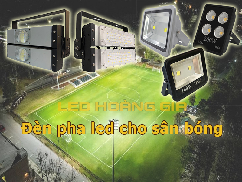 Đèn pha led cho sân bóng