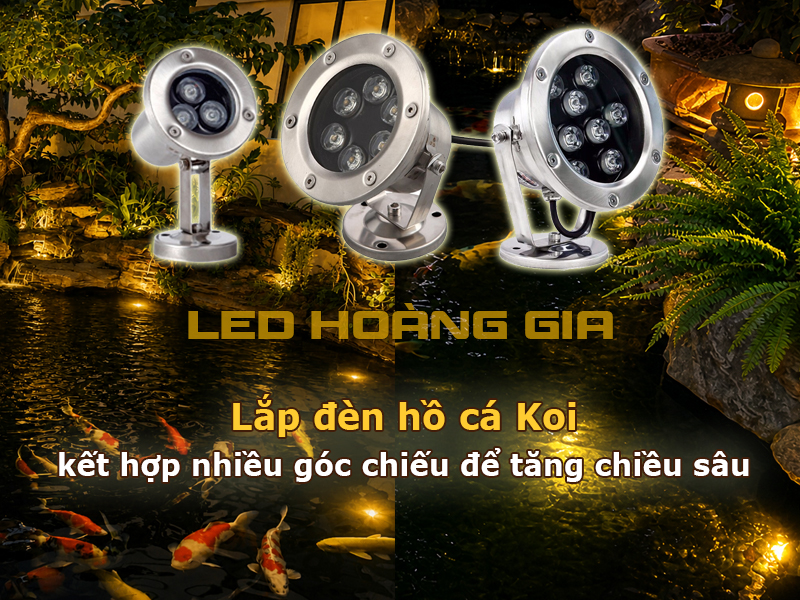 Lắp đèn chiếu sáng hồ cá Koi nhiều góc chiếu để tăng chiều sâu