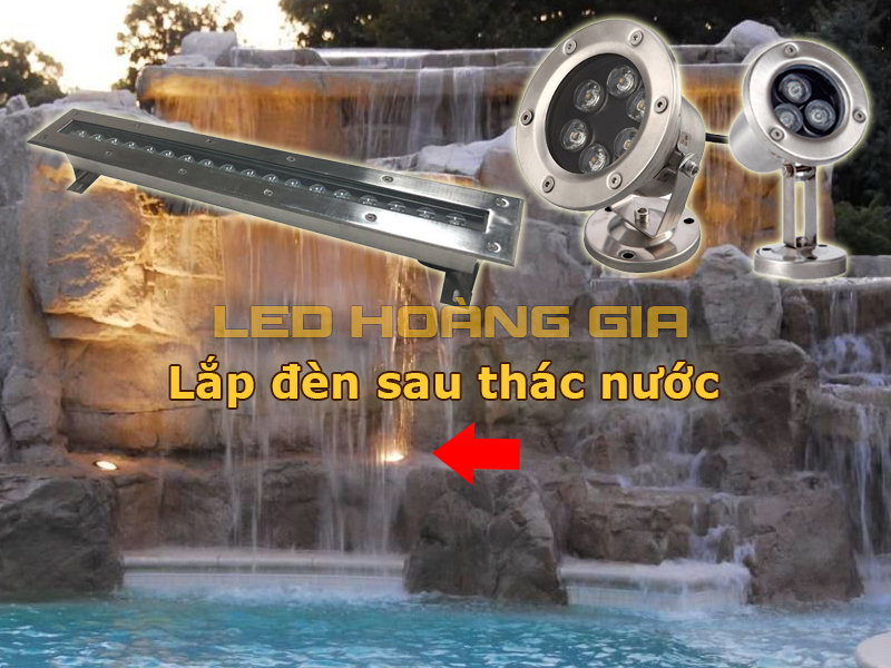 Lắp đèn sau thác nước