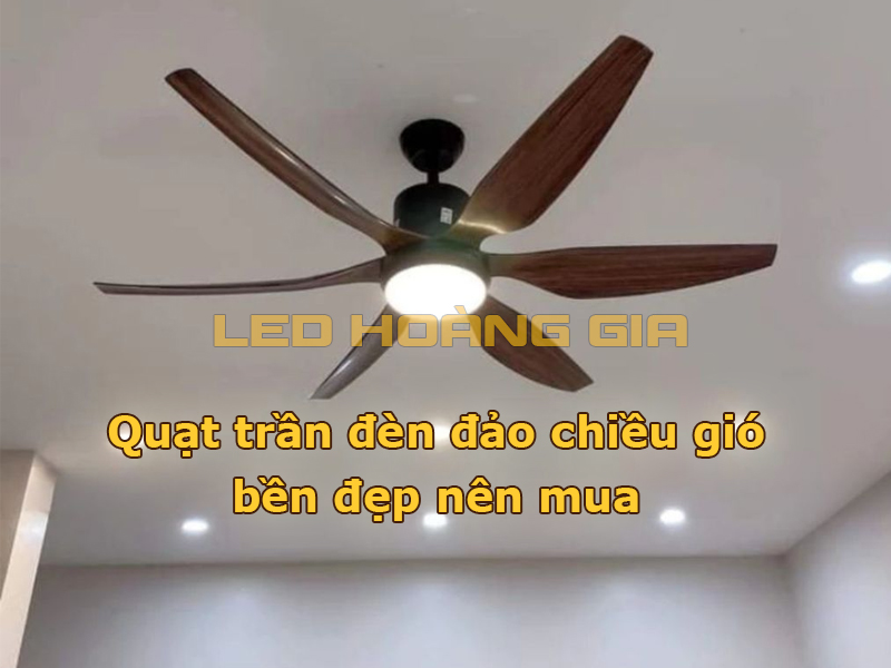 15+ mẫu quạt trần đèn đảo chiều gió bền đẹp
