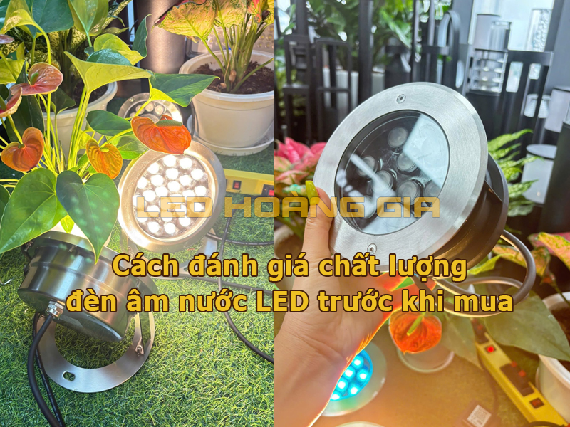 Cách đánh giá chất lượng đèn âm nước LED trước khi mua