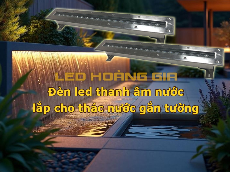 Đèn led thanh âm nước cho thác nước gắn tường