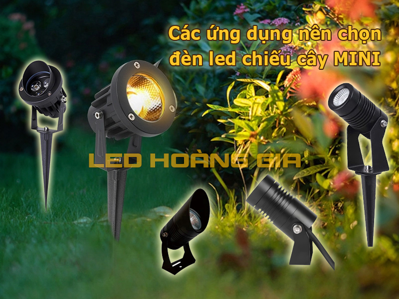 Các ứng dụng nên chọn đèn led chiếu cây MINI