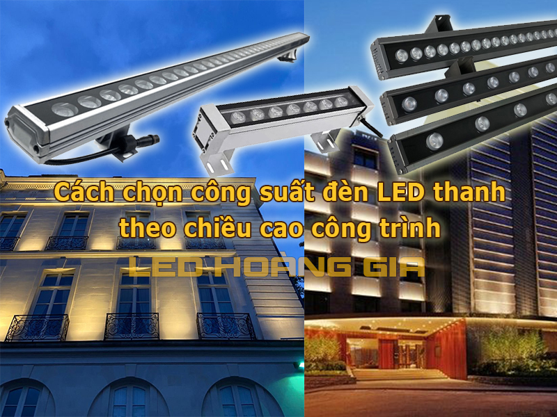 Cách chọn công suất đèn LED thanh theo chiều cao công trình