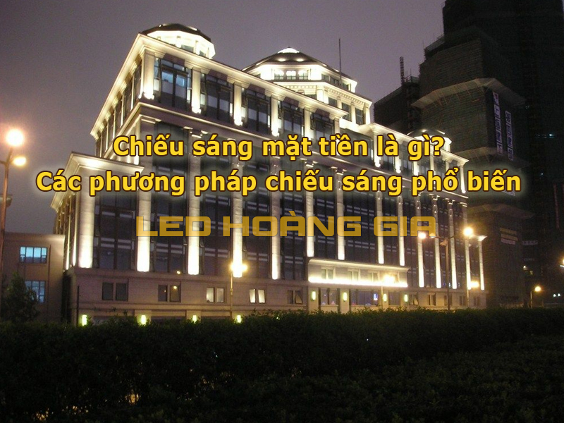 Chiếu sáng mặt tiền là gì?
