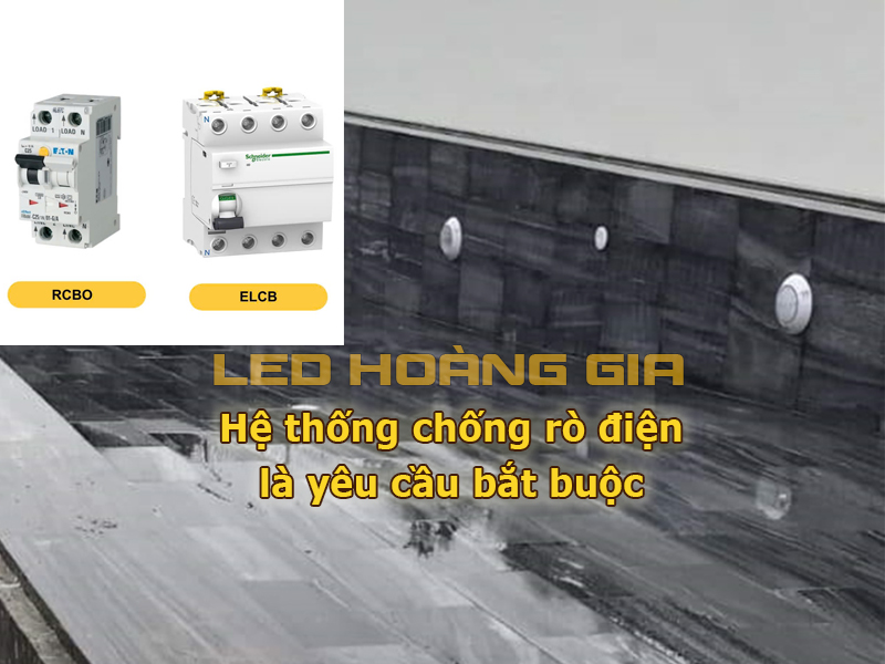 Hệ thống chống rò điện là yêu cầu bắt buộc