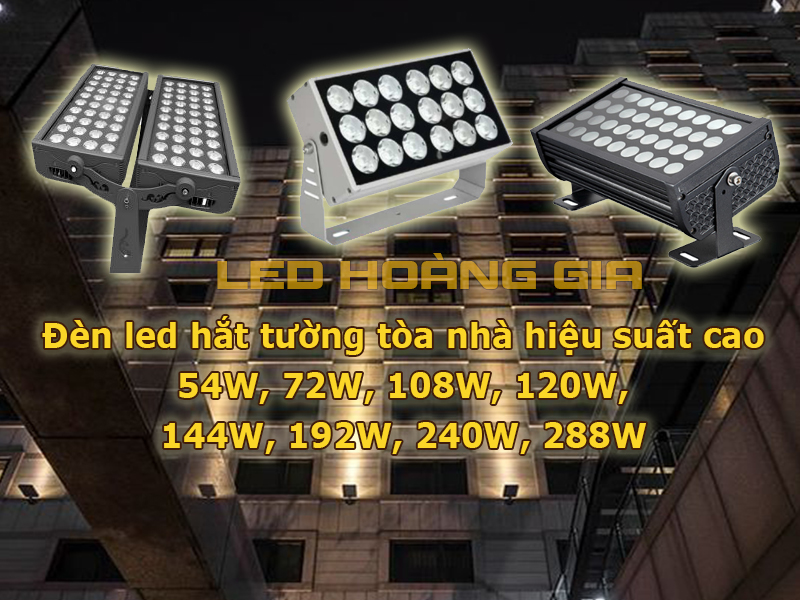 Đèn led hắt tường tòa nhà hiệu suất cao