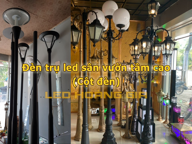 Đèn trụ sân vườn tầm cao (cột đèn)