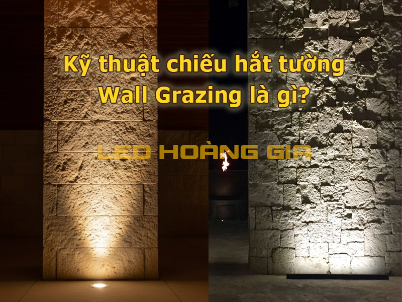 Kỹ thuật chiếu hứt tường Wall Grazing