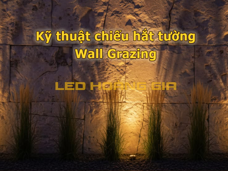 Kỹ thuật chiếu hắt tường Wall Grazing