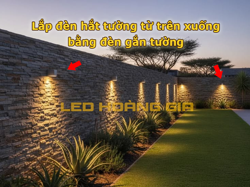 Chiếu hắt tường từ trên xuống bằng đèn gắn tường